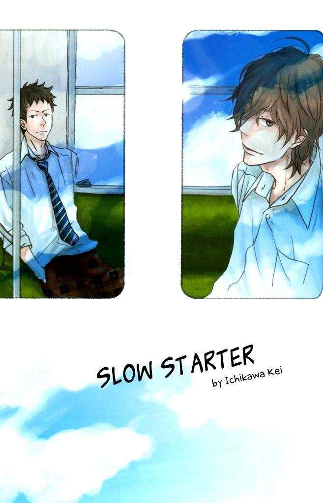 Slow Starter (ICHIKAWA Kei) 1