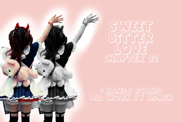 Sweet Bitter Love 12