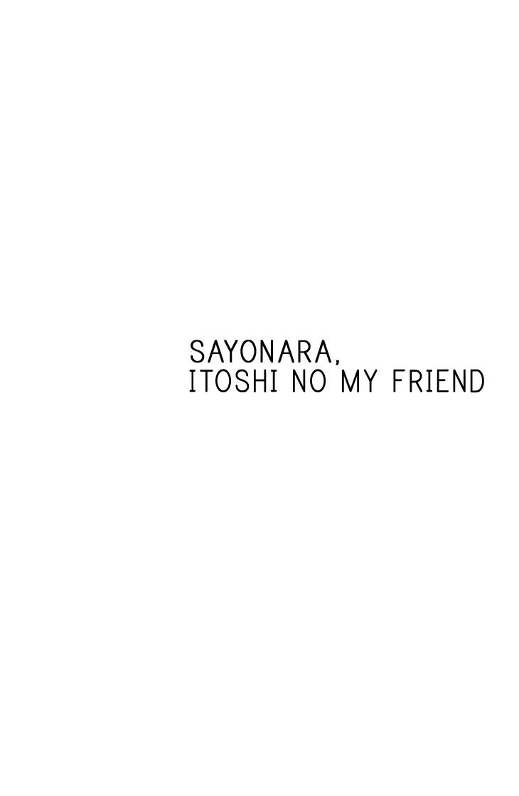 Sayonara, Itoshi no My Friend 1